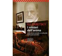 I misteri dell'anima. Una storia sociale e culturale della psicoanalisi