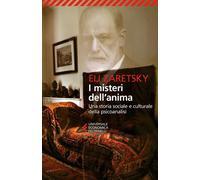 I misteri dell'anima. Una storia sociale e culturale della psicoanalisi - ...