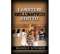 I misteri dell'antico Egitto