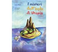 I misteri dell'isola di Utopia