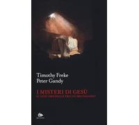 I misteri di Gesù. Il Gesù originale era un Dio pagano?