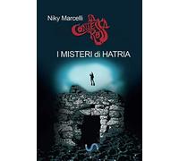 I misteri di Hatria. Una nuova avventura della contessa rossa