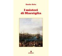 I misteri di Marsiglia. Nuova ediz.