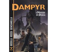 I misteri di Praga. Dampyr - 2016 - Sergio Bonelli Editore