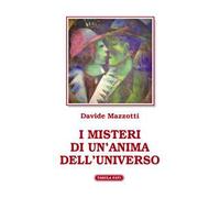 I misteri di un'anima dell'universo