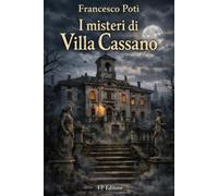I misteri di Villa Cassano