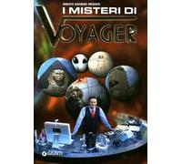 I misteri di Voyager. Ediz. illustrata