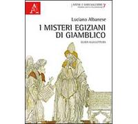 I misteri egiziani di Giamblico. Guida alla lettura