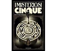 I misteriosi cinque
