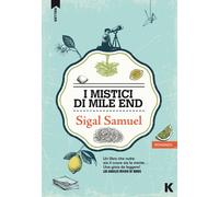 I mistici di Mile End [Paperback] Sigal, Samuel and Grassi, Elvira