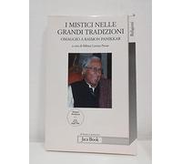 I mistici nelle grandi tradizioni. Omaggio a Raimon Panikkar. Con DVD
