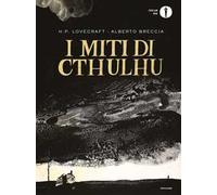 I miti di Cthulhu - Breccia Alberto, Lovecraft Howard P.