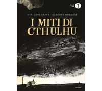 I miti di Cthulhu - Breccia Alberto, Lovecraft Howard P.