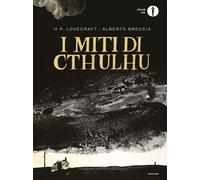 I miti di Cthulhu - Breccia Alberto, Lovecraft Howard P.