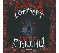 I miti di Cthulhu. Con T-shirt