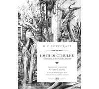 I miti di Cthulhu. Incubi ed esplorazioni: Vol. 2