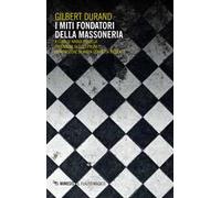 I miti fondatori della massoneria