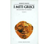 I miti greci. Dèi ed eroi in Omero volume II