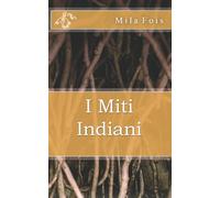I Miti Indiani