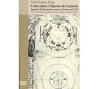 I miti solari e Opicino de Canistris. Appunti del seminario tenuto a Eranos nel 1943