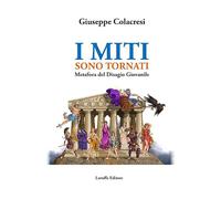 I miti sono tornati. Metafora del disagio giovanile