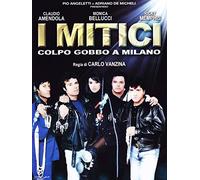 I Mitici - Colpo Gobbo A Milano