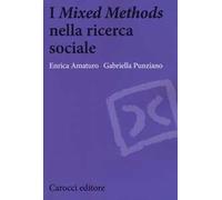 I «Mixed Methods» nella ricerca sociale