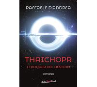 I modder del destino. Thaichopr