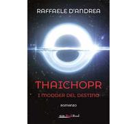 I modder del destino. Thaichopr