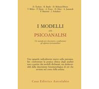 I modelli della psicoanalisi. Un metodo er descrivere e confrontare gli ap...