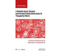 I modelli input output nell'analisi della domanda di trasporto merci. Elementi introduttivi per le applicazioni trasportistiche