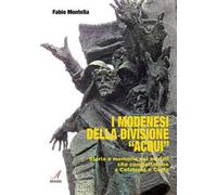 I modenesi della divisione «Acqui». Storia e memoria di soldati che combatterono a Cefalonia e Corfù