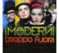 I Moderni - Troppo Fuori