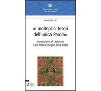 I molteplici tesori dell'unica parola. Introduzione al Lezionario e alla l...