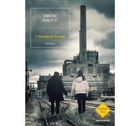 I momenti buoni [Paperback] [Jan 26, 2021] Perotti, Simone