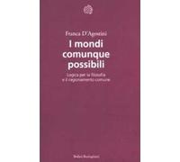 I mondi comunque possibili. Logica per la filosofia e il ragionamento comune