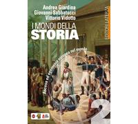 I mondi della storia. 2 Per le Scuole superiori - Giardina Andrea
