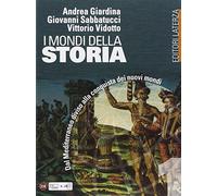 I mondi della storia. 1 Per le Scuole superiori - Giardina Andrea, Sabbatu...