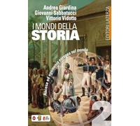 9788842112785 I mondi della storia. Per le Scuole superiori: 2 - Andrea Giardina