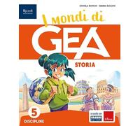 I mondi di GEA. Tomo Antropologico. Con Storia, Geografia. Per la 5 ͣ classe della Scuola elementare. Con e-book. Con espansione online (Vol. 2)