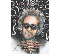 I mondi eterogenei di «Nightmare Before Christmas» e «La sposa cadavere» di Tim Burton