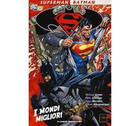 I mondi migliori. Superman/Batman. Vol. 1