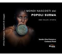 I mondi nascosti dei popoli Surma. Omo Valley, Etiopia