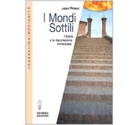 I mondi sottili. L'aldilà e la resurrezione immediata