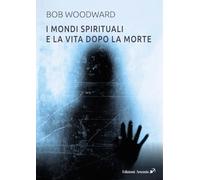 I mondi spirituali e la vita dopo la morte