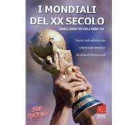 I Mondiali Del Xx Secolo