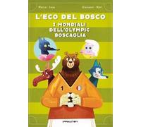 I mondiali dell'Olympic Boscaglia. L'eco del bosco