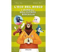 I mondiali dell'Olympic Boscaglia. L'eco del bosco