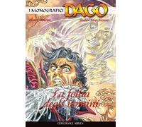 I monografici Dago. La follia degli uomini (Vol. 111)