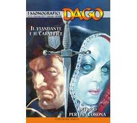 I monografici Dago. Vol. 13: Il viandante e il carnefice-Intrigo per una corona